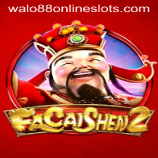Exploring FaCaiShen2: A Thrilling Adventure with Walo88