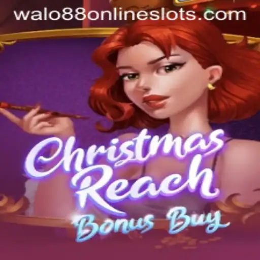 Unveiling ChristmasReachBonusBuy: The New Gaming Sensation on Walo88