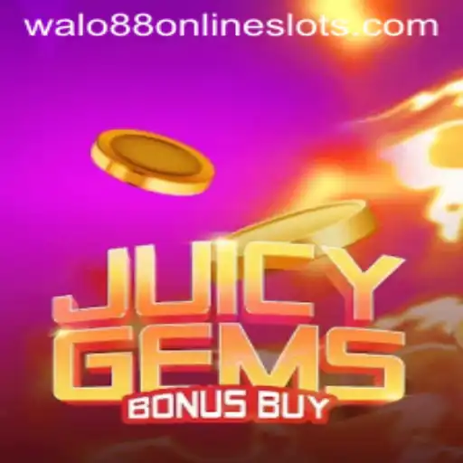 Exploring JuicyGemsBonusBuy: A Thrilling Adventure Into the World of Walo88